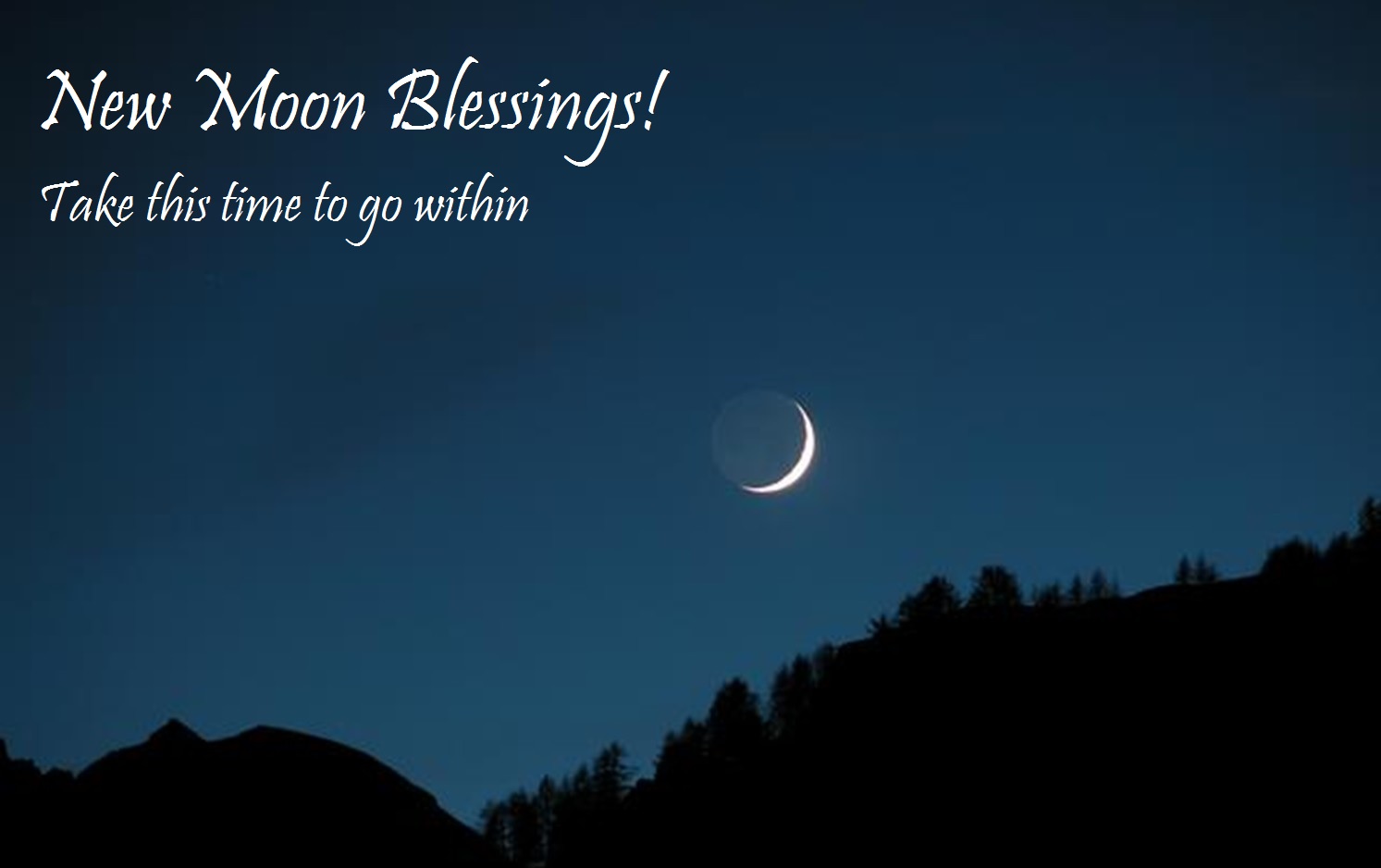 Blessed moon. Promise of a New Moon.